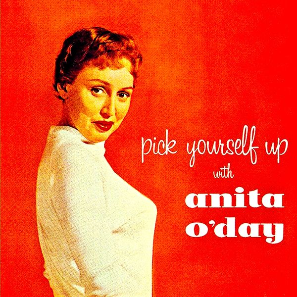 Anita O’Day - Pick Youself Up With….Anita O’Day! (Remastered) (1956/2019) [FLAC 24bit/44,1kHz]
