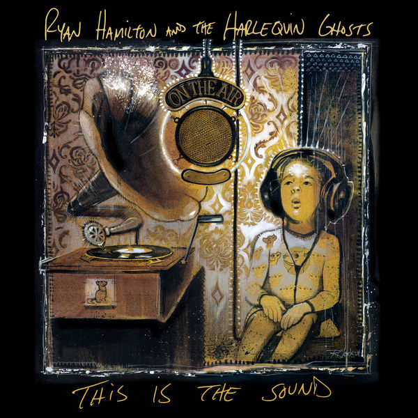 Ryan Hamilton And The Harlequin Ghosts – This is the Sound (2019) [FLAC 24bit/48kHz]