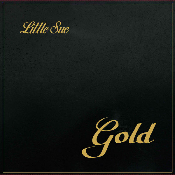 Little Sue – Gold (2019) [FLAC 24bit/44,1kHz]