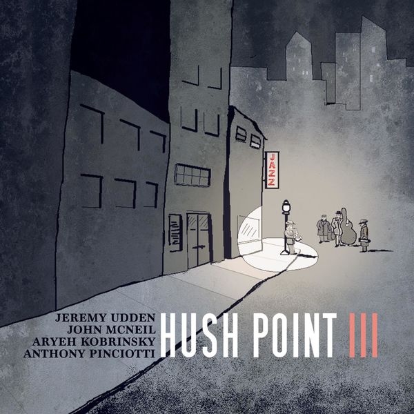 Hush Point – Hush Point III (2017) [FLAC 24bit/96kHz]