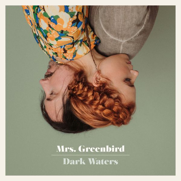 Mrs. Greenbird – Dark Waters (2019) [FLAC 24bit/44,1kHz]