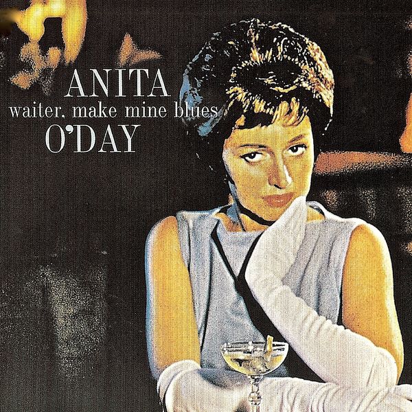 Anita O’day - Waiter, Make Mine Blues (Remastered) (1961/2019) [FLAC 24bit/44,1kHz]