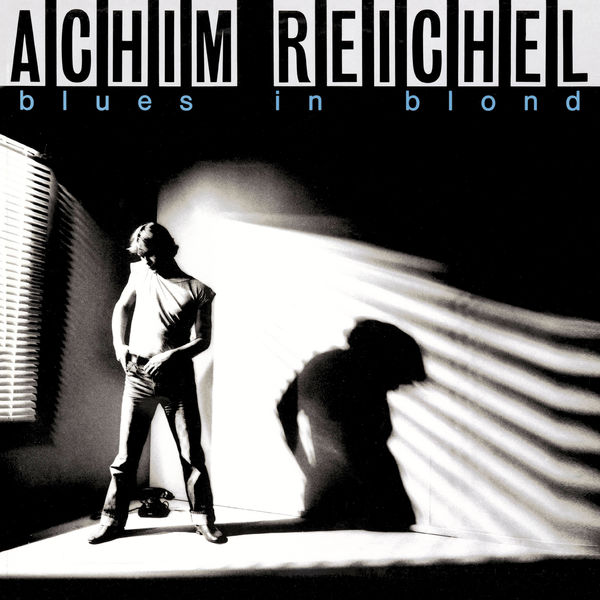 Achim Reichel - Blues in Blond (Bonus Track Edition 2019) (1981/2019) [FLAC 24bit/44,1kHz]