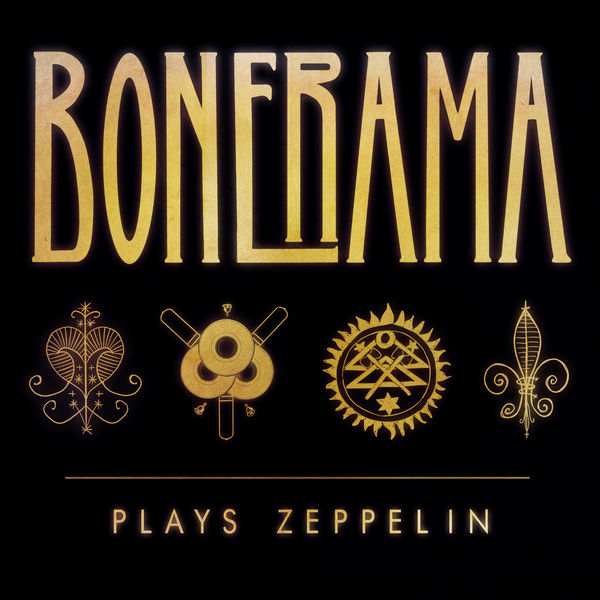 Bonerama – Bonerama Plays Zeppelin (2019) [FLAC 24bit/96kHz]