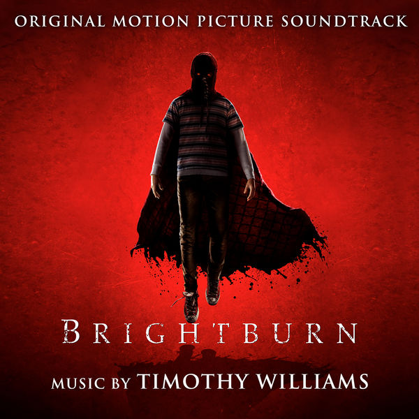 Timothy Williams - Brightburn (Original Motion Picture Soundtrack) (2019) [FLAC 24bit/48kHz]