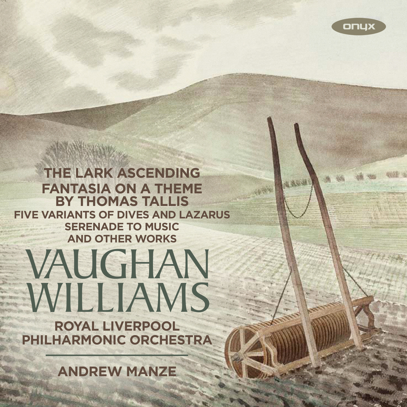 Royal Liverpool Philharmonic Orchestra & Andrew Manze - Vaughan Williams: The Lark Ascending, Fantasia on a Theme by Thomas Tallis and Other Works (2019) [FLAC 24bit/96kHz]