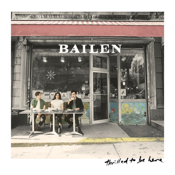 Bailen - Thrilled To Be Here (2019) [FLAC 24bit/88,2kHz]