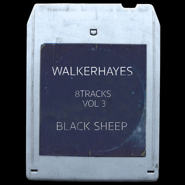 Walker Hayes - 8Tracks, Vol. 3: Black Sheep (2019) [FLAC 24bit/44,1kHz]
