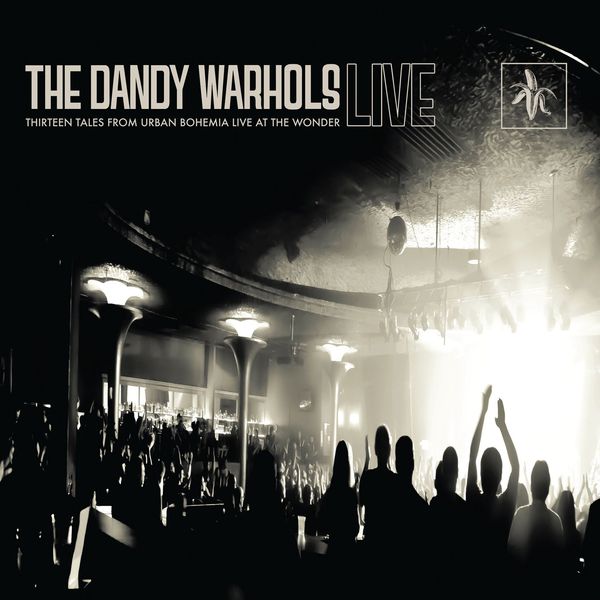 The Dandy Warhols – Thirteen Tales From Urban Bohemia Live At The Wonder (2014) [FLAC 24bit/44,1kHz]