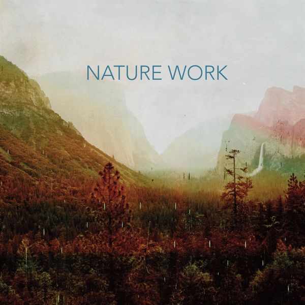 Nature Work – Nature Work (2019) [FLAC 24bit/96kHz]