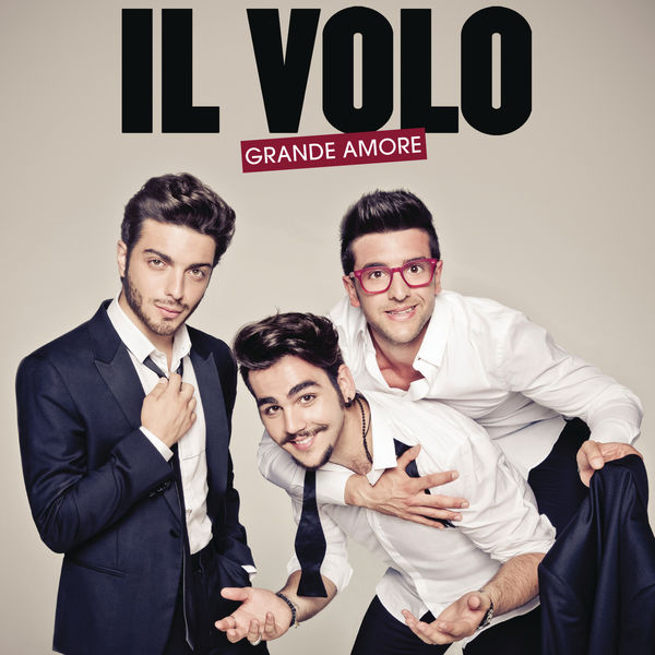 Il Volo - Grande amore (International Version) (2015) [FLAC 24bit/44,1kHz]