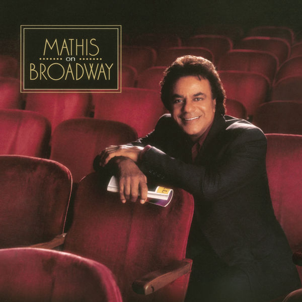 Johnny Mathis - Mathis On Broadway (2000/2018) [FLAC 24bit/48kHz]