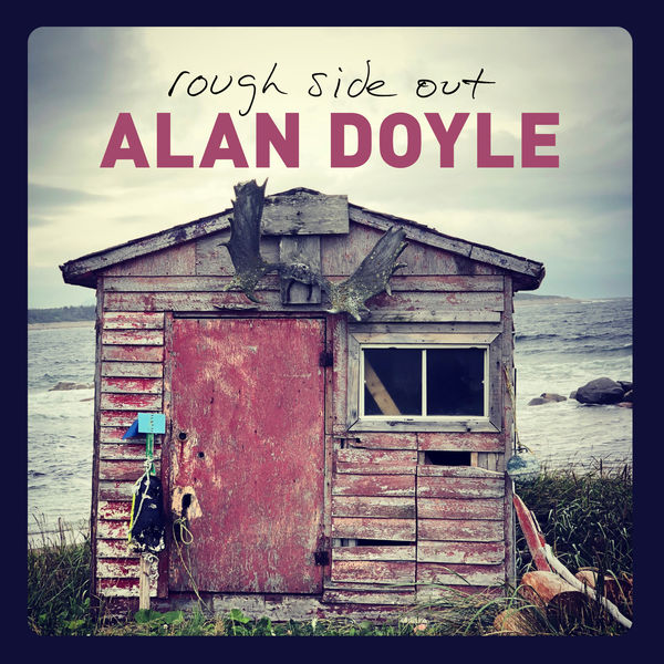 Alan Doyle - Rough Side Out (2020) [FLAC 24bit/96kHz]