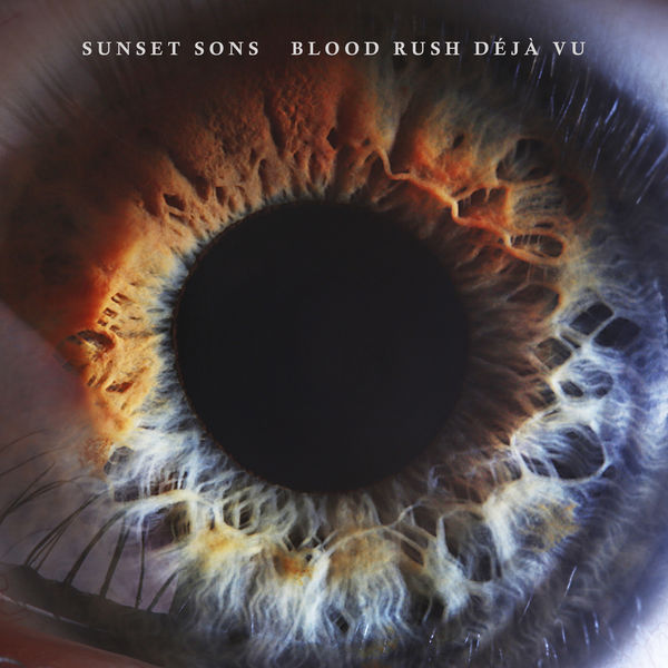 Sunset Sons – Blood Rush Deja Vu (2019) [FLAC 24bit/44,1kHz]