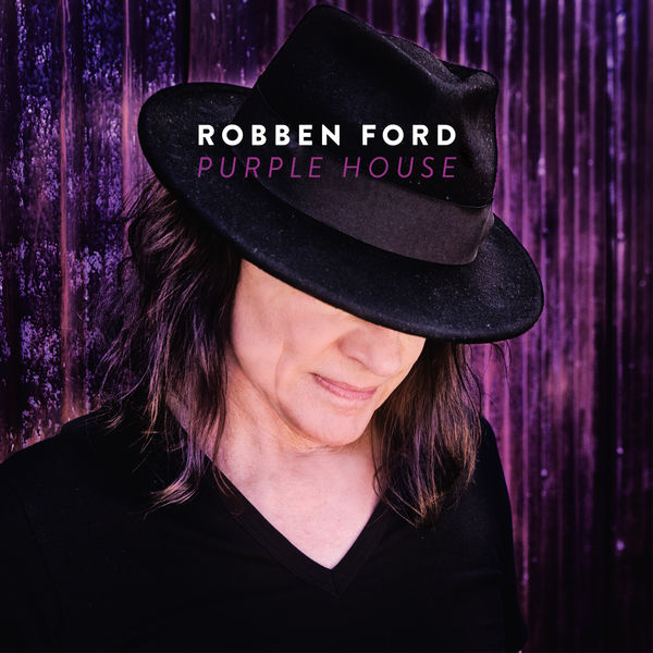 Robben Ford - Purple House (2018) [FLAC 24bit/96kHz]