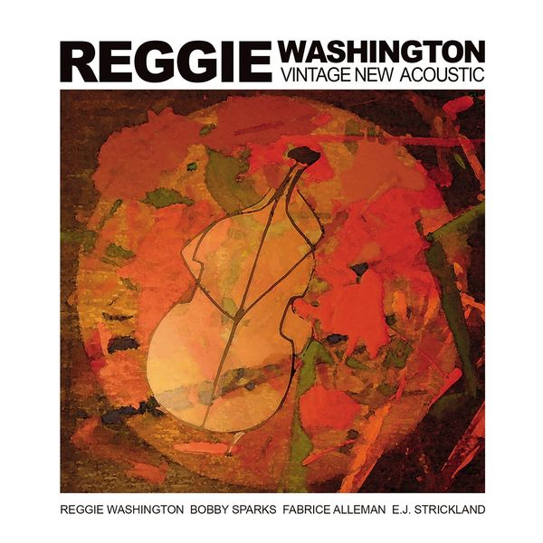 Reggie Washington – Vintage New Acoustic (2018) [FLAC 24bit/44,1kHz]