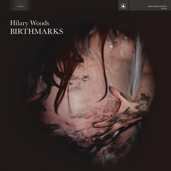 Hilary Woods - Birthmarks (2020) [FLAC 24bit/44,1kHz]