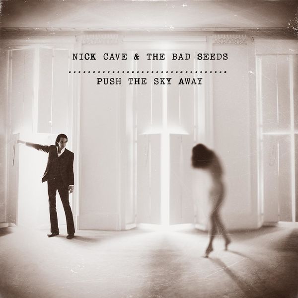 Nick Cave & The Bad Seeds - Push the Sky Away (2013) [FLAC 24bit/44,1kHz]