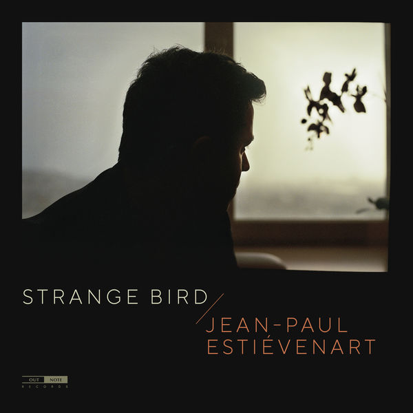 Jean-Paul Estievenart Quintet – Strange Bird (2019) [FLAC 24bit/88,2kHz]