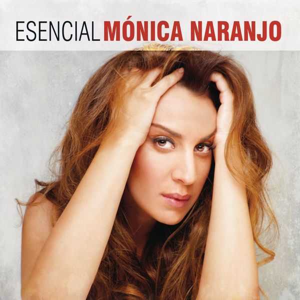 Monica Naranjo – Esencial Monica Naranjo (2013) [FLAC 24bit/44,1kHz]