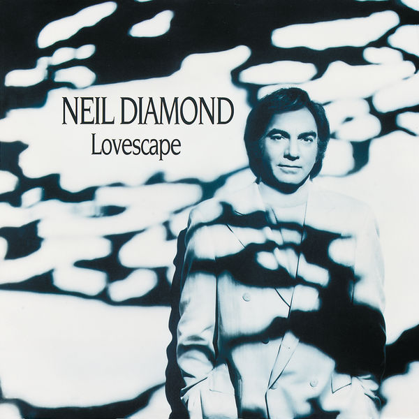 Neil Diamond - Lovescape (1991/2016) [FLAC 24bit/192kHz]