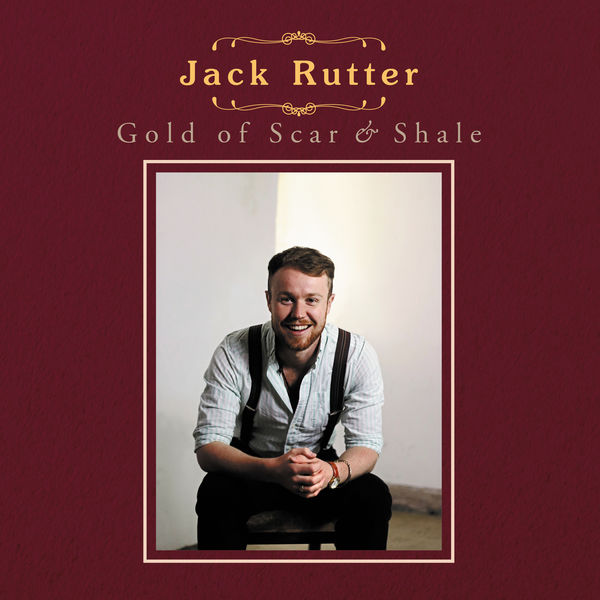 Jack Rutter - Gold of Scar & Shale (2019) [FLAC 24bit/96kHz]