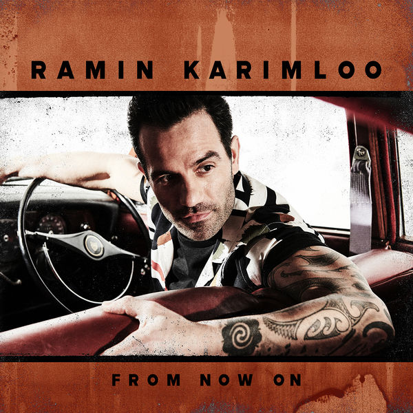 Ramin Karimloo – From Now On (2019) [FLAC 24bit/88,2kHz]