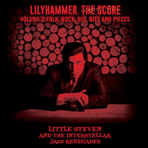 Little Steven – Lilyhammer The Score Vol.2: Folk, Rock, Rio, Bits And Pieces (2019) [FLAC 24bit/48kHz]