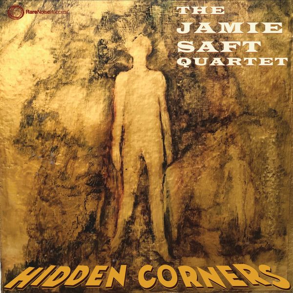 Jamie Saft Quartet – Hidden Corners (2019) [FLAC 24bit/44,1kHz]