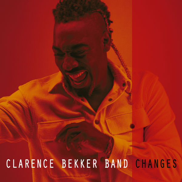 Clarence Bekker Band – Changes (2020) [FLAC 24bit/44,1kHz]