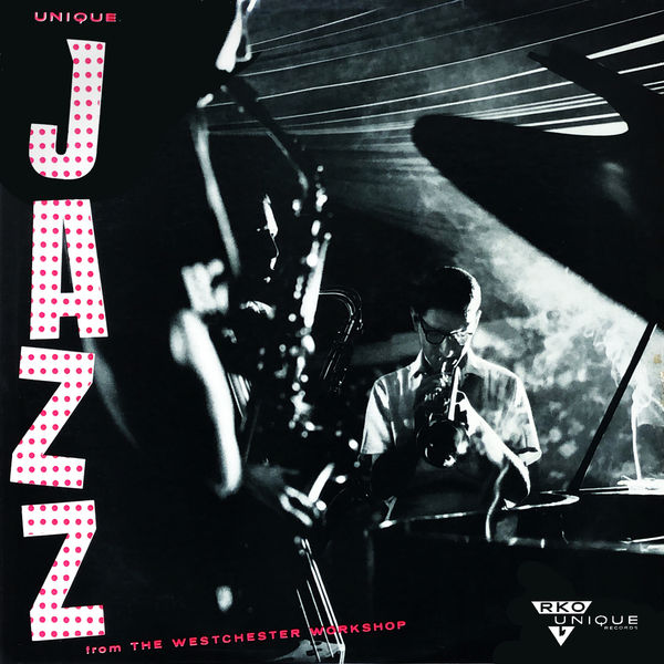 Vinnie Riccitelli & The Westchester Workshop – Unique Jazz from the Westchester Workshop (1957/2019) [FLAC 24bit/96kHz]