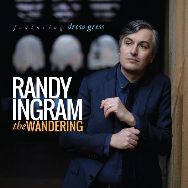 Randy Ingram - The Wandering (2017) [FLAC 24bit/44,1kHz]