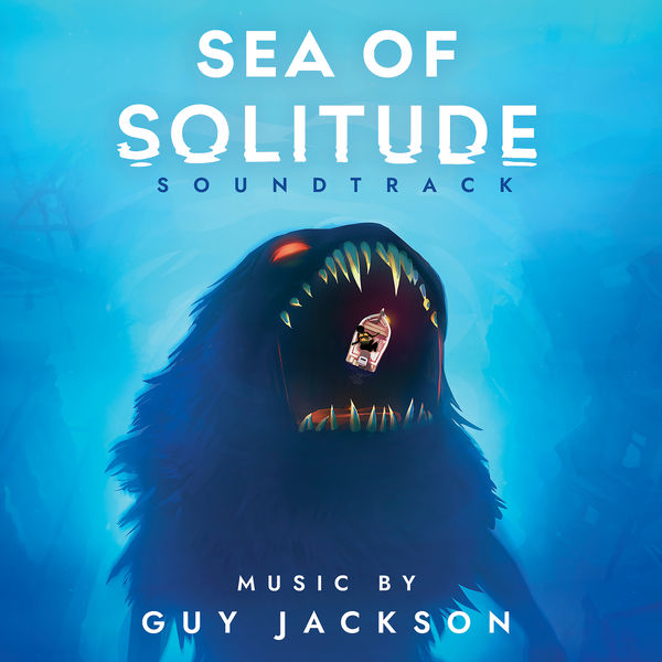 Guy jackson – Sea of Solitude (Original Soundtrack) (2019) [FLAC 24bit/44,1kHz]