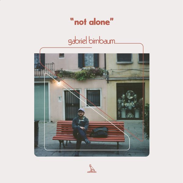 Gabriel Birnbaum – Not Alone (2019) [FLAC 24bit/48kHz]