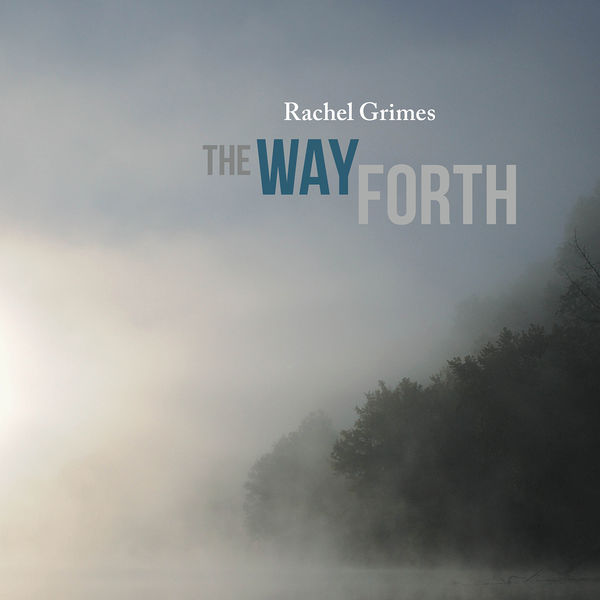 Rachel Grimes – The Way Forth (2019) [FLAC 24bit/44,1kHz]
