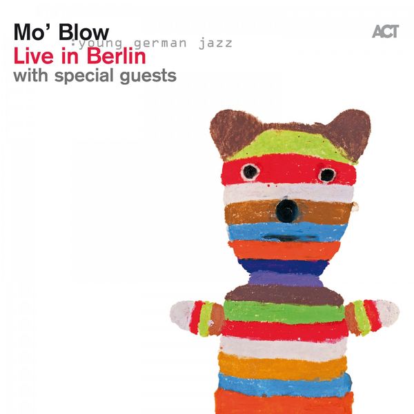 Mo’ Blow – Live in Berlin (2016) [FLAC 24bit/44,1kHz]