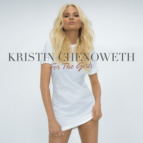 Kristin Chenoweth - For The Girls (2019) [FLAC 24bit/44,1kHz]