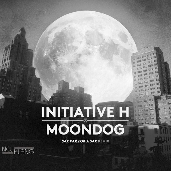 Initiative H - Initiative H X Moondog (Sax Pax for a Sax Remix) (2019) [FLAC 24bit/44,1kHz]