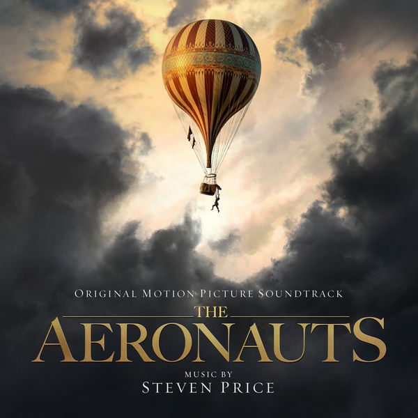 Steven Price - The Aeronauts (Original Motion Picture Soundtrack) (2019) [FLAC 24bit/48kHz]