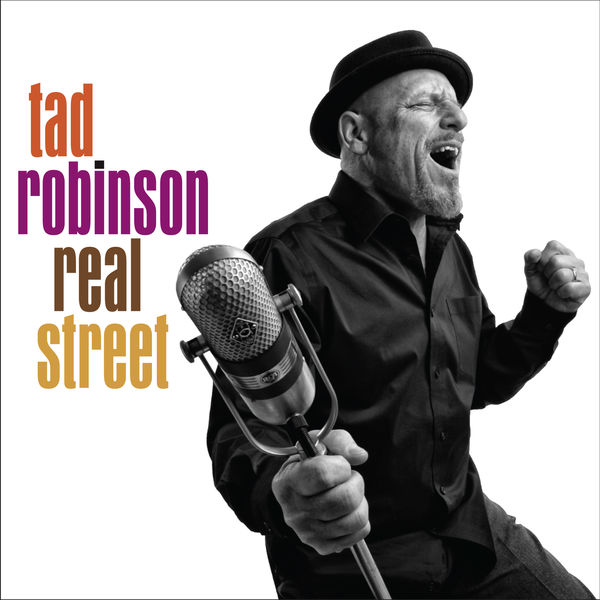 Tad Robinson – Real Street (2019) [FLAC 24bit/96kHz]
