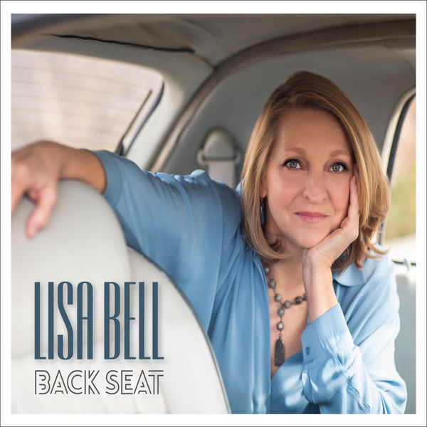 Lisa Bell – Back Seat (2019) [FLAC 24bit/44,1kHz]