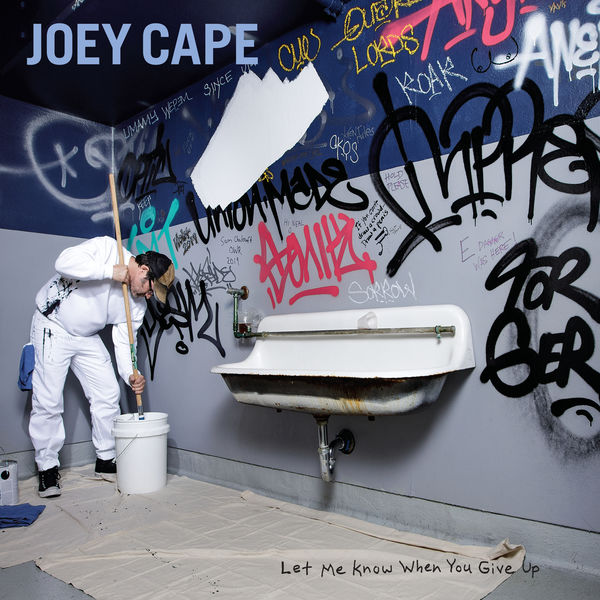 Joey Cape - Let Me Know When You Give Up (2019) [FLAC 24bit/48kHz]