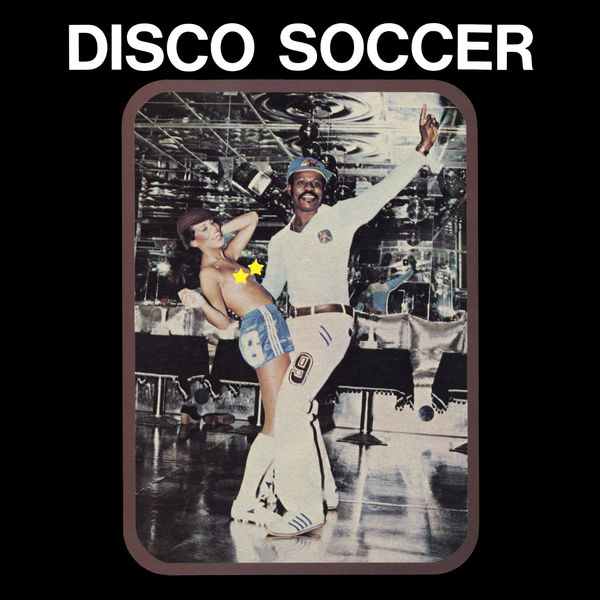 Sidiku Buari – Disco Soccer (2019) [FLAC 24bit/48kHz]