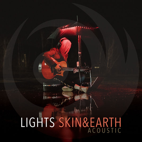 LIGHTS - Skin&Earth Acoustic (2019) [FLAC 24bit/44,1kHz]