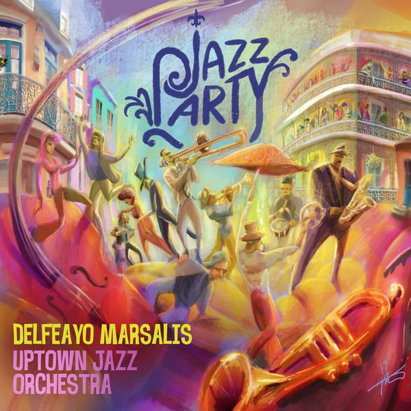 Delfeayo Marsalis & the Uptown Jazz Orchestra – Jazz Party (2019) [FLAC 24bit/96kHz]