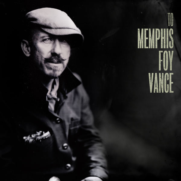 Foy Vance - To Memphis (2019) [FLAC 24bit/44,1kHz]