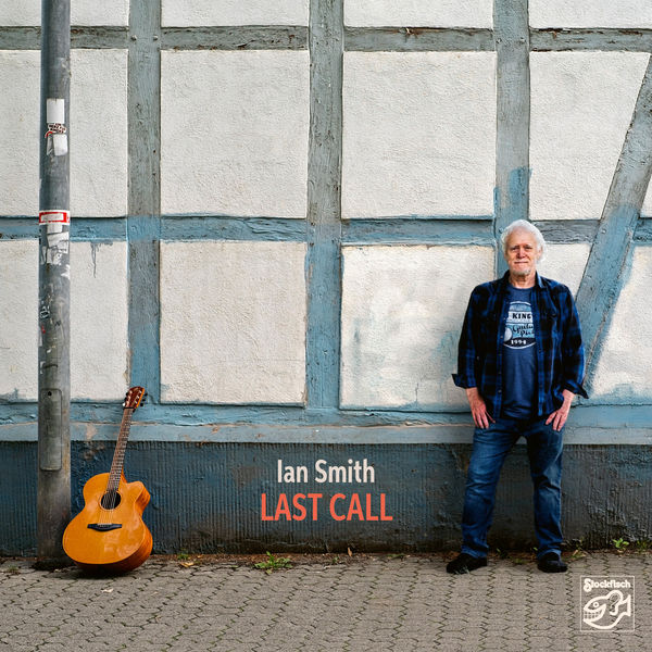 Ian Smith – Last Call (2019) [FLAC 24bit/88,2kHz]