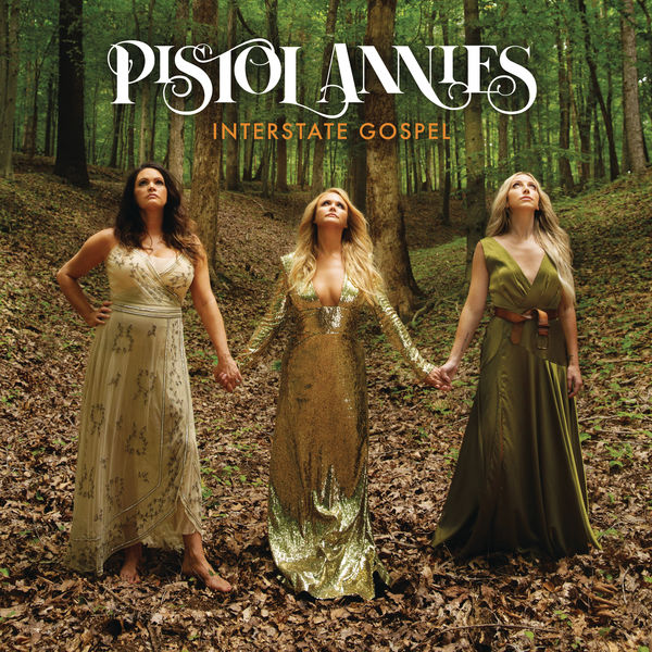 Pistol Annies – Interstate Gospel (2018) [FLAC 24bit/44,1kHz]