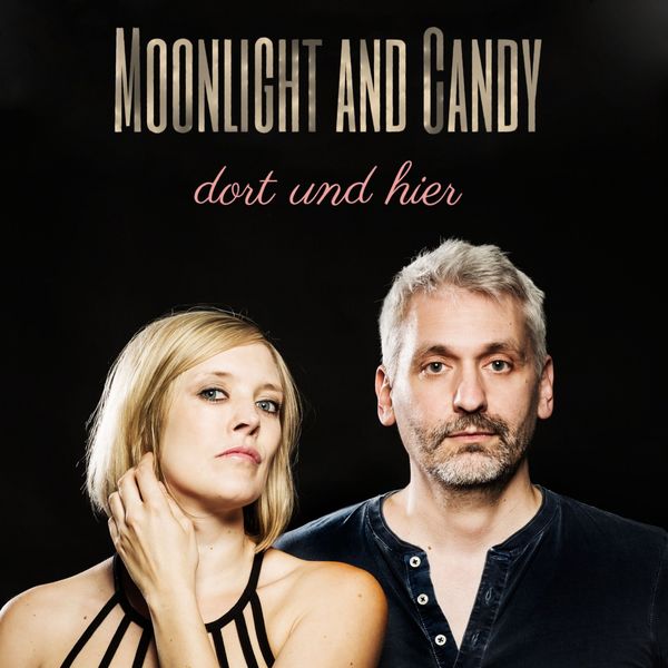 Moonlight and Candy – Dort und hier (2019) [FLAC 24bit/44,1kHz]
