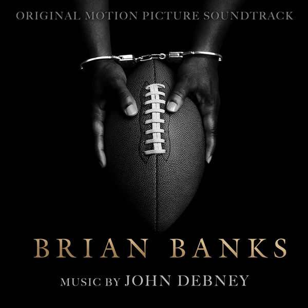 John Debney – Brian Banks (Original Motion Picture Soundtrack) (2019) [FLAC 24bit/48kHz]